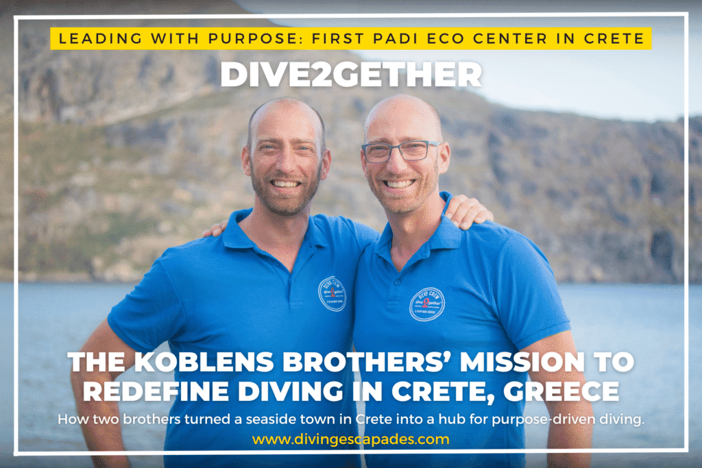 Erik and Paul Koblens of Dive2gether in Crete, Greece