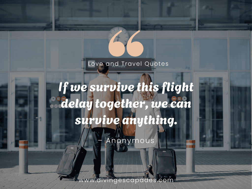 Love and Travel Quotes and Captions - funny one