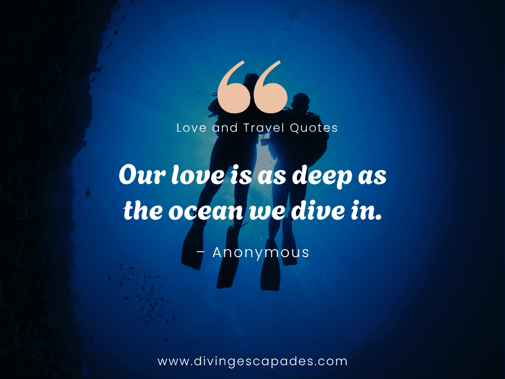 Love and Travel Quotes and Captions for divers